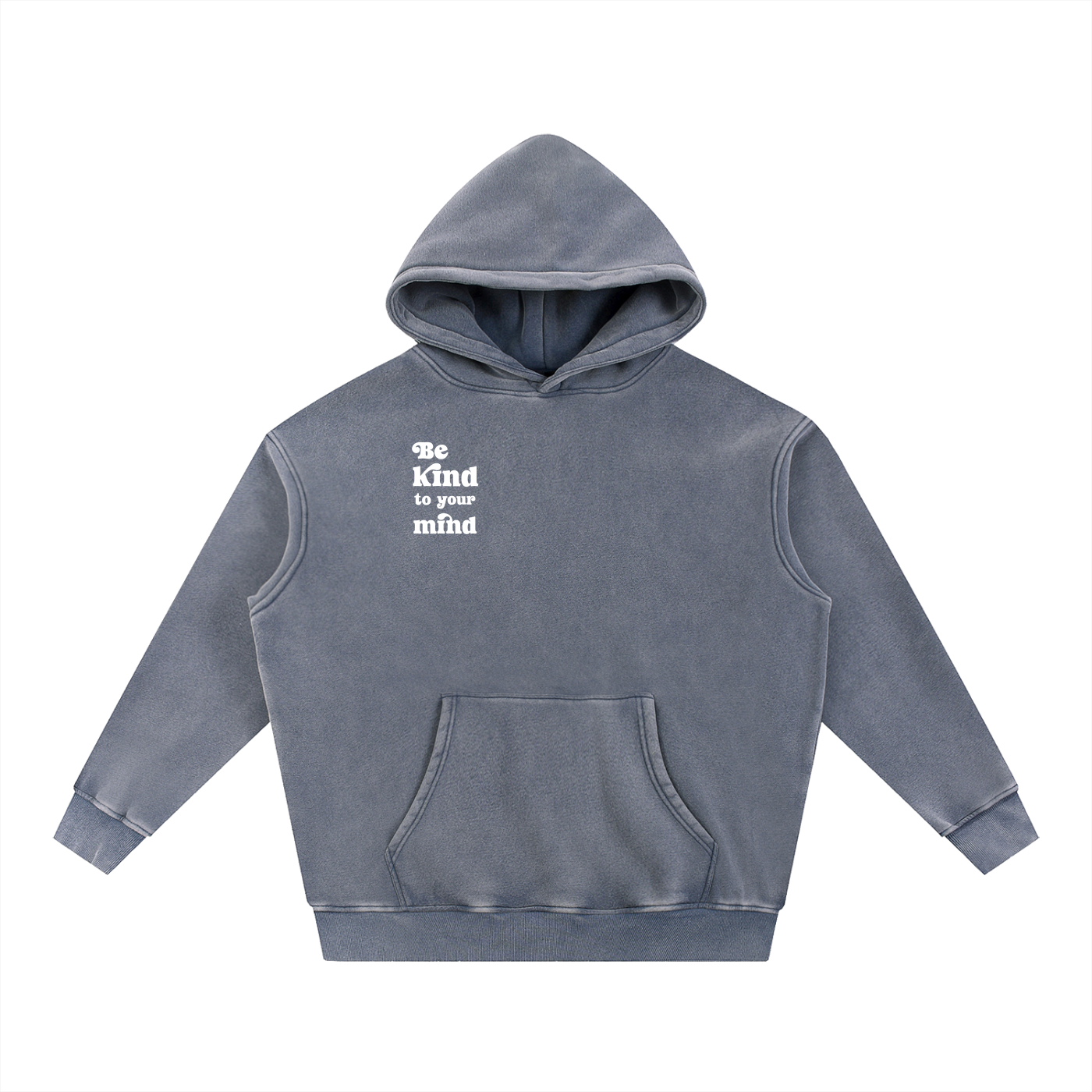 BE KIND TO YOUR MIND Fleece Oversize Hoodie
