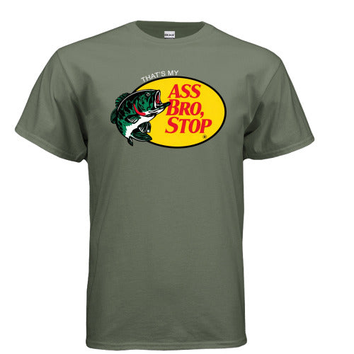 That's My Ass Bro, Stop