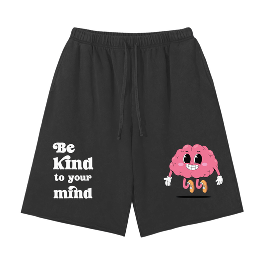 BE KIND TO YOUR MIND Raw Hem Shorts